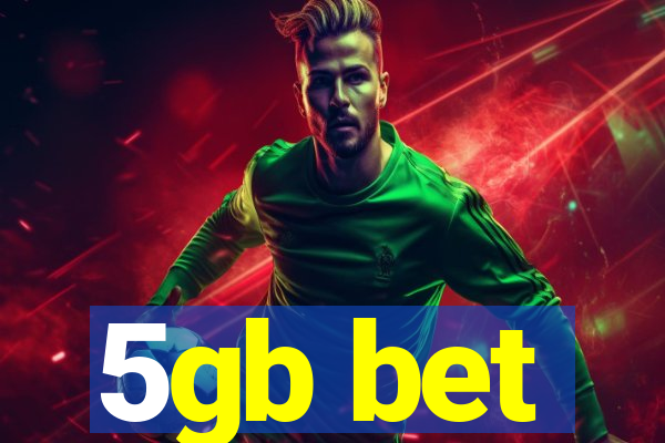 5gb bet